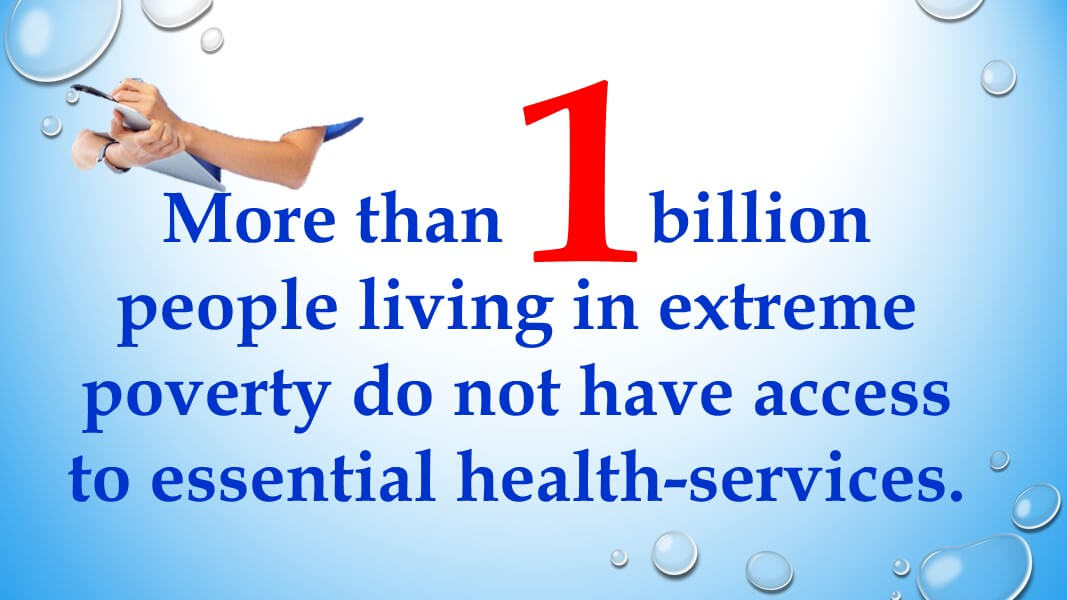 Availability of healthcare services to the poor people of the world