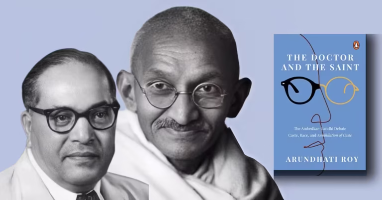 The doctor and the saint by Arundhati Roy review