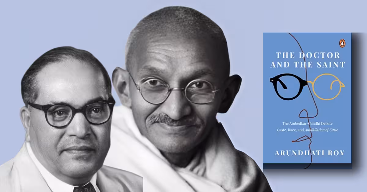 The doctor and the saint by Arundhati Roy review