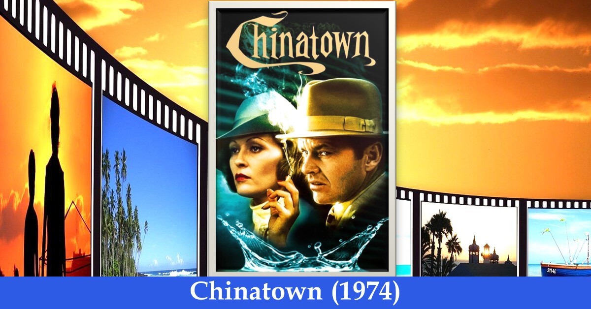 Chinatown 1974 film review