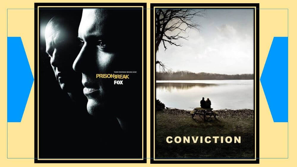 Prison Break (2008) and Conviction (2010) films posters
