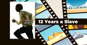 12 Years a slave 2013 film review