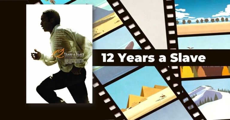 12 Years a Slave 2013: A Look Back At The Historical Significance