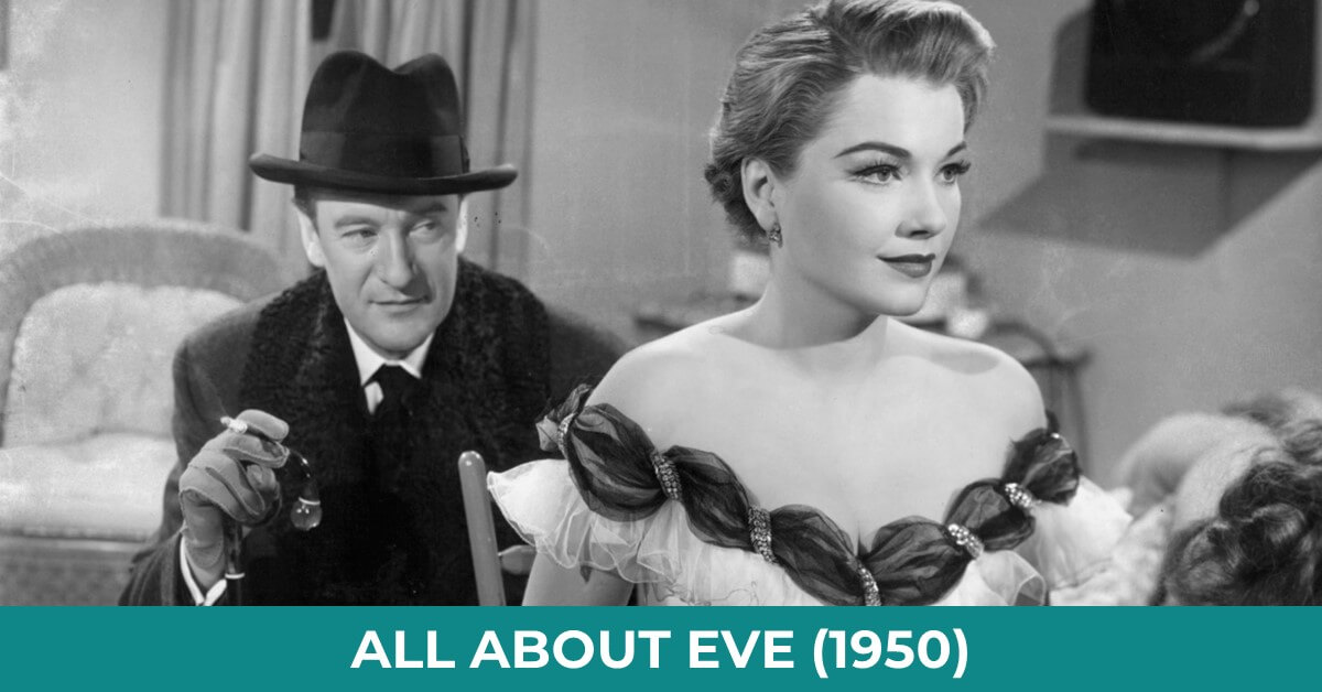 All About Eve 1950 in Review and The Art of Deception, Ambition and Betrayal