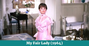 My Fair Lady 1964 film review 2023