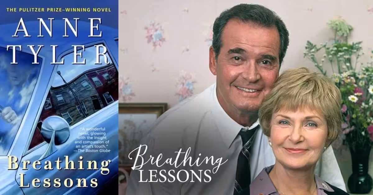 Breathing Lessons (1988) by Anne Tyler Review and Study of Modern American Family Life