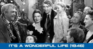 It's a Wonderful Life (1946) This Year? You’re Missing Out on the Best and Most Uplifting Christmas Movie Ever!