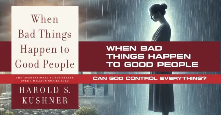 When Bad Things Happen to Good People (1981): Can an Omnipotent God Control Everything?