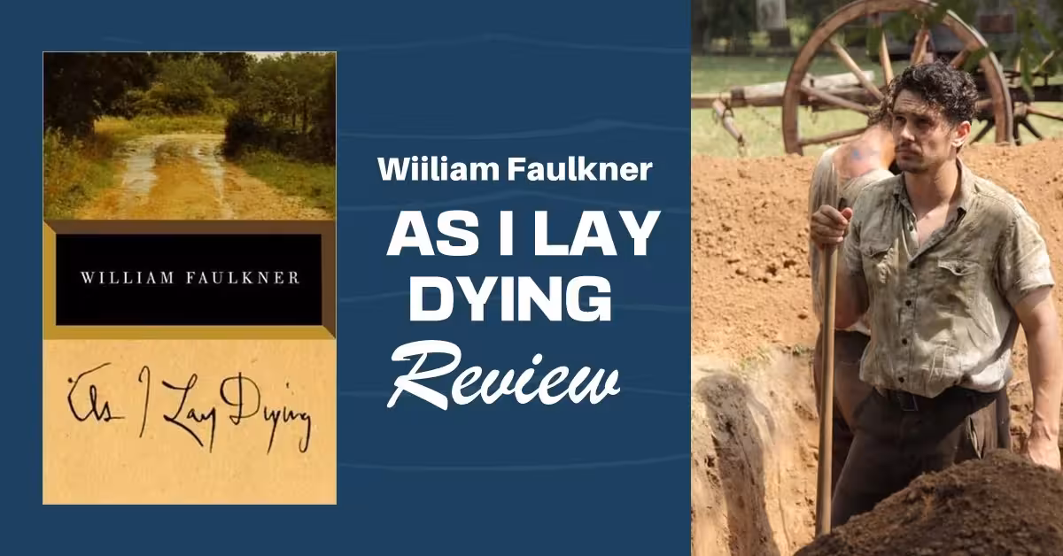 As I Lay Dying (1930): The Controversial Novel That Will Haunt or Inspire You Forever