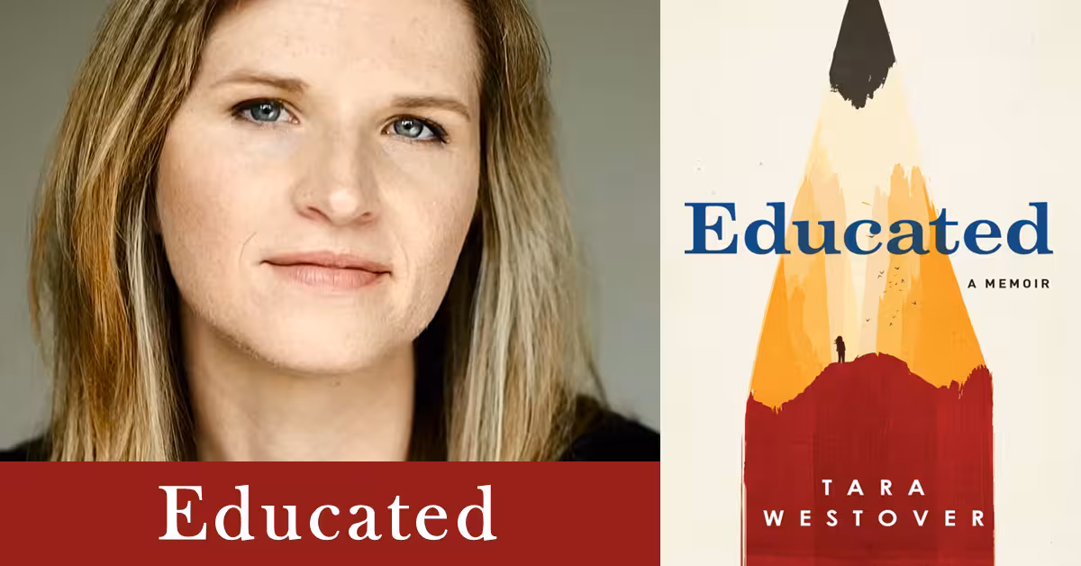 Educated (2018) by Tara Westover Review: A Gripping Memoir of Resilience and Self-Discovery