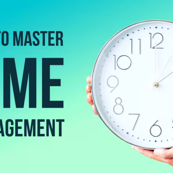 Mastering Time Management and Increasing Productivity with Proven Time Management Techniques From 36 Books