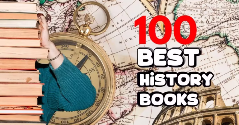 100 Best History Books That Will Inspire You