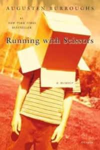 Running with Scissors by Augusten Burroughs (2002)