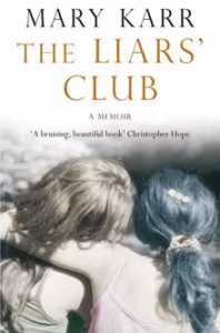 The Liars’ Club by Mary Karr (1995)