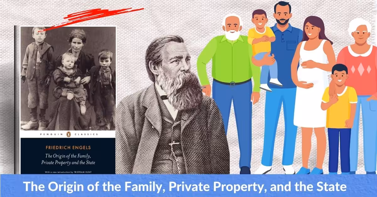 The Origin of the Family, Private Property and the State