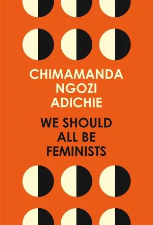 We Should All Be Feminists
