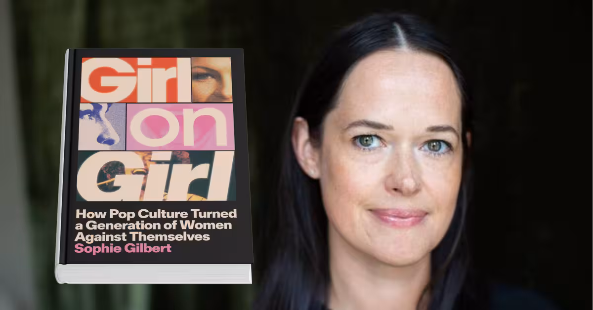 Girl on Girl by Sophie Gilbert 2025 review