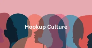 Hookup Culture