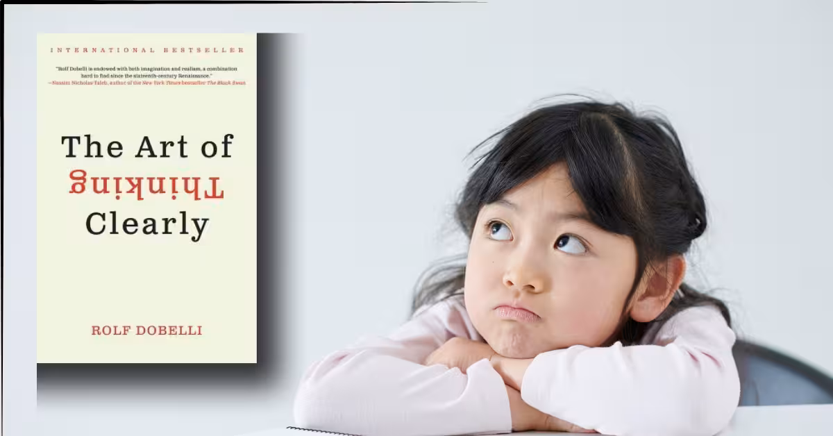 The Art of Thinking Clearly (2011)—Expert Review
