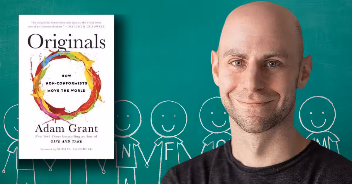 How Originals (2016) by Adam Grant Helps You Challenge the Norm and Become a Game-Changer