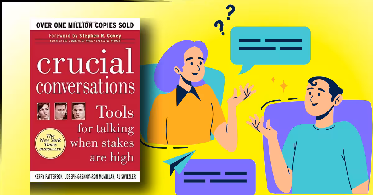 Crucial Conversations by Patterson
