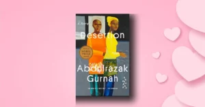 Desertion by Abdulrazak Gurnah