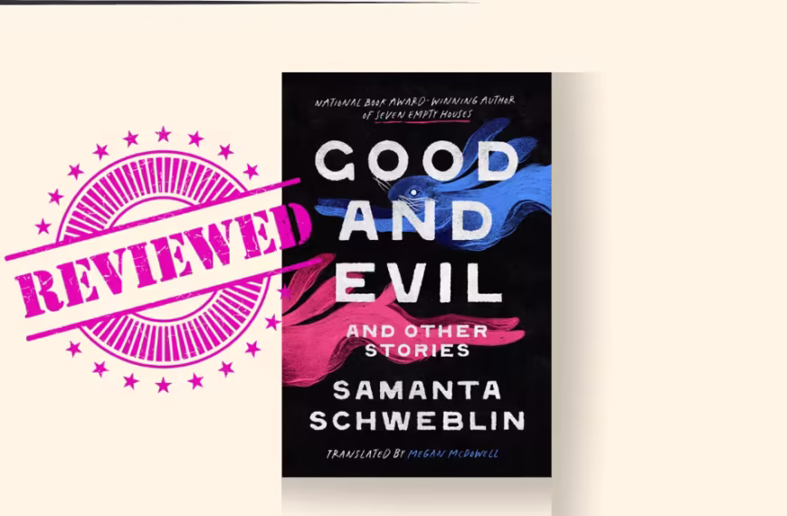 Good and Evil and Other Stories