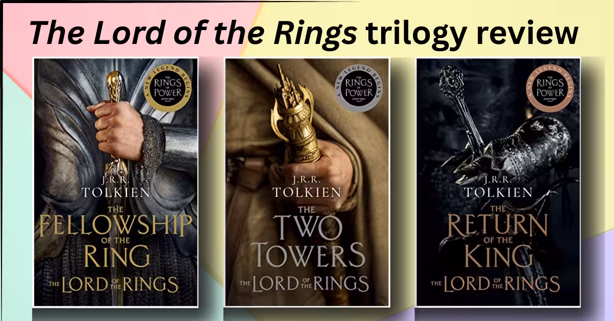The Lord of the rings trilogy review 2025