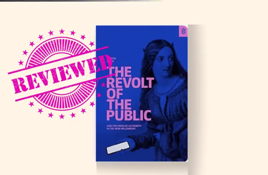 Revolt of the Public and the Crisis of Authority