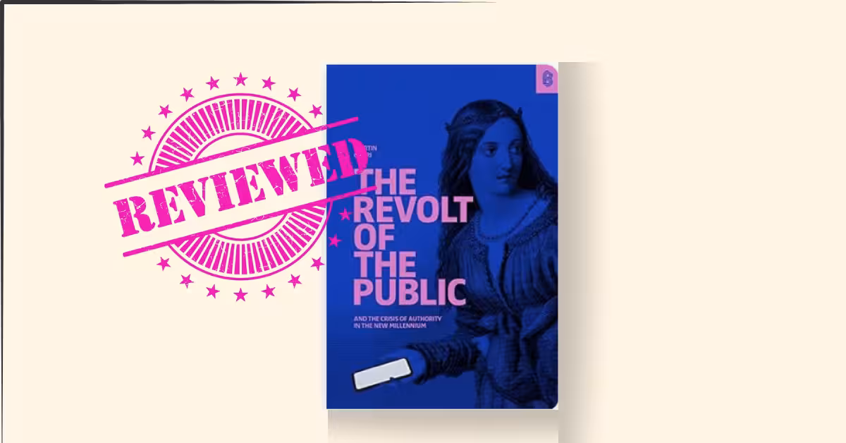 Revolt of the Public and the Crisis of Authority