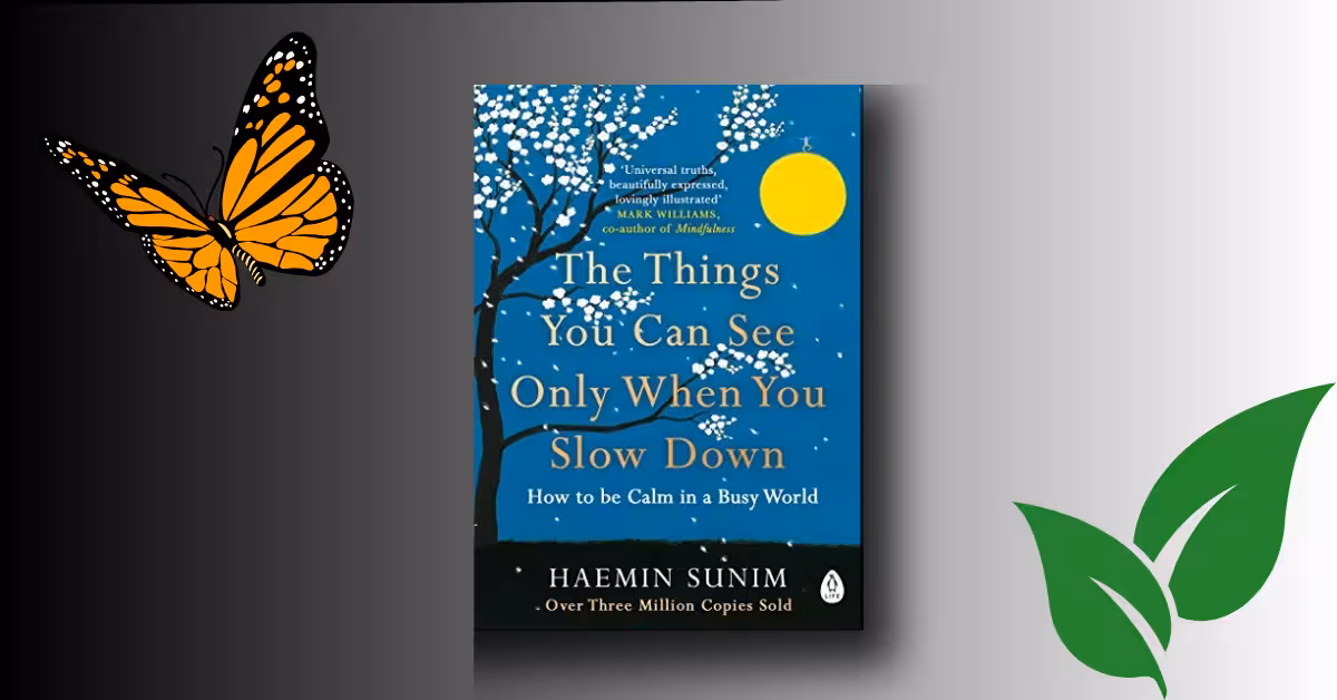 Things You Can See Only When You Slow Down