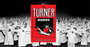 The Turner Diaries Is Called the Bible of the Racist Right, why