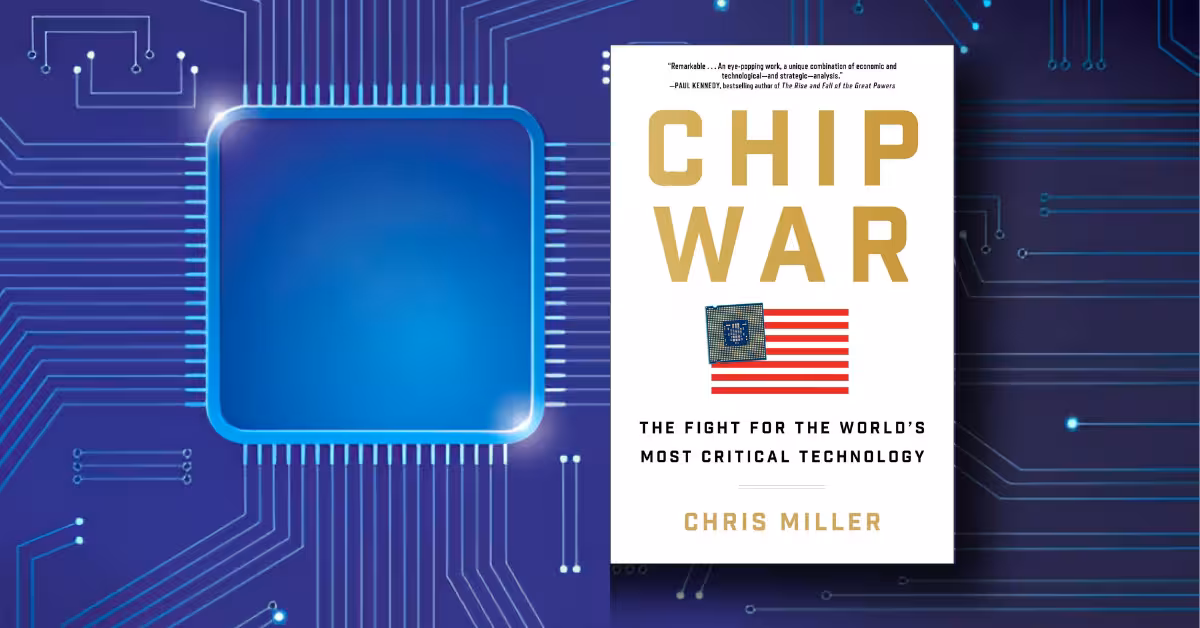 Chip War The Fight for the World's Most Critical Technology by Chris Miller review