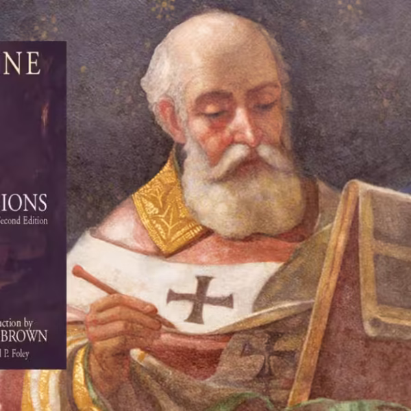 Confessions by Augustine of Hippo — Summary, Analysis, Quotes, and Why It Still Matters: The One Book You Must Read