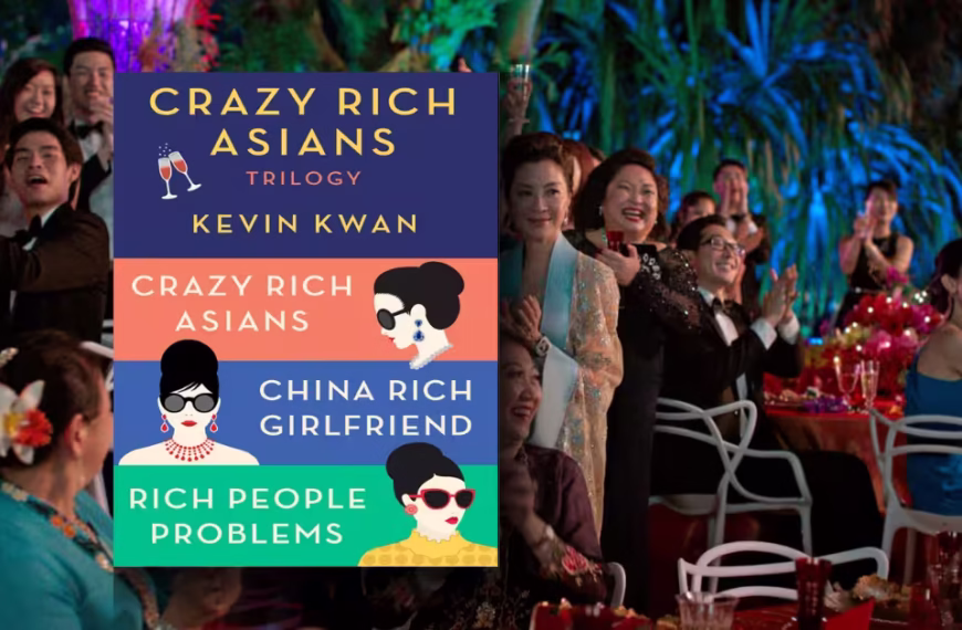 Crazy Rich Asians Trilogy Explained: An Absolute Guide to the Trilogy's Hidden Depths