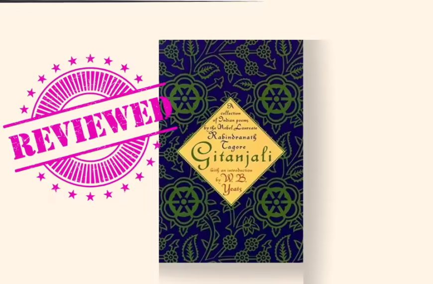 Gitanjali by Rabindranath Tagore review 2025
