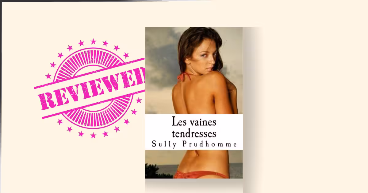Les Vaines Tendresses (The Vain Tendernesses)