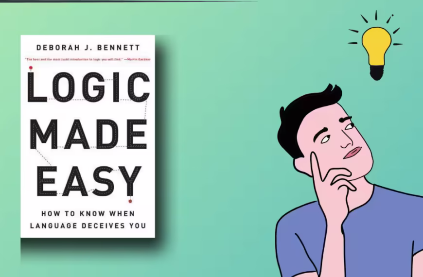 Logic Made Easy: How to Know When Language Deceives You by Deborah J. Bennett