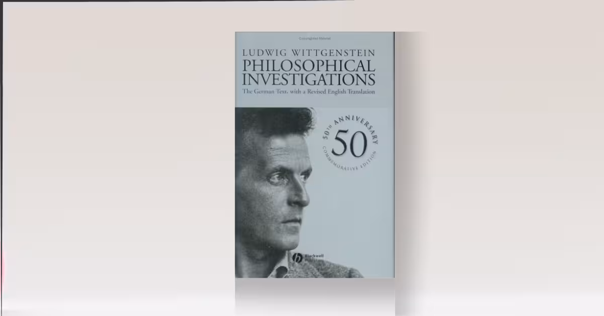 Philosophical Investigations by Wittgenstein: Why Private Language Is Doomed & What We Can Learn
