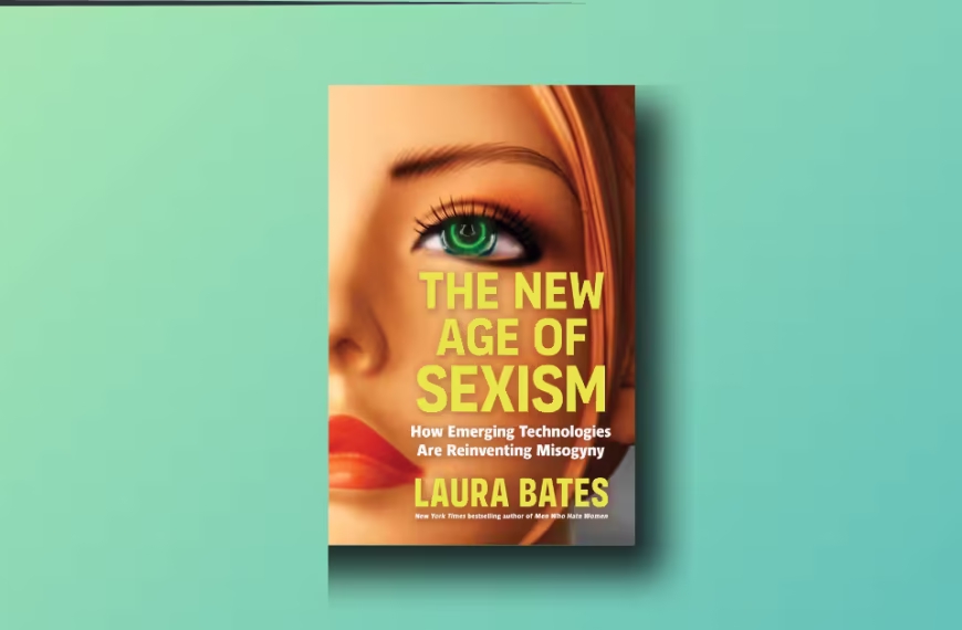 The New Age of Sexism-How AI and Emerging Technologies Are Reinventing Misogyny review
