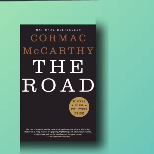 Cormac McCarthy’s The Road: Stop Ignoring These Powerful, Hidden Symbols