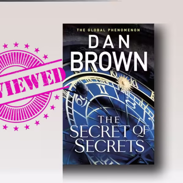 The Secret of Secrets (2025): A Shocking Review of Dan Brown’s New Novel
