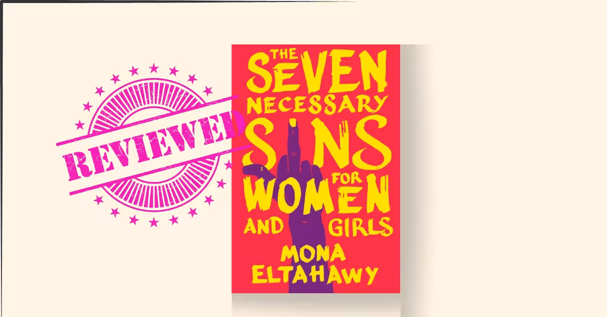Seven Necessary Sins for Women and Girls