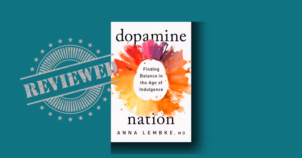 Dopamine Nation by Anna Lembke review