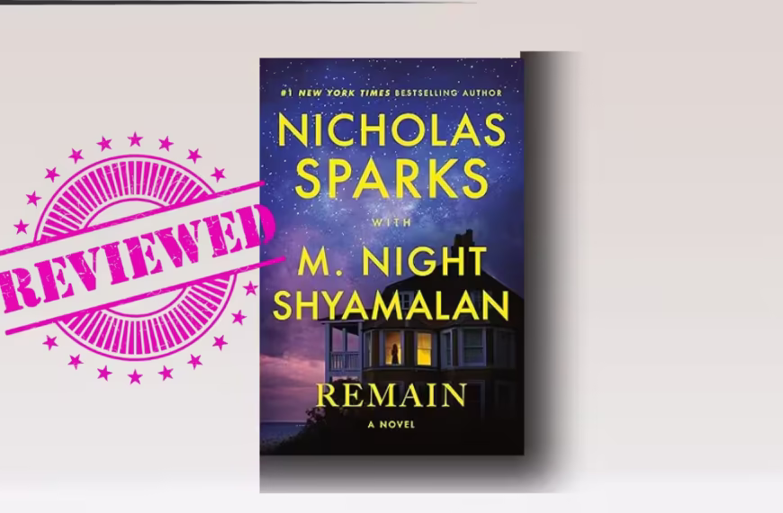 Remain by Nicholas Sparks review