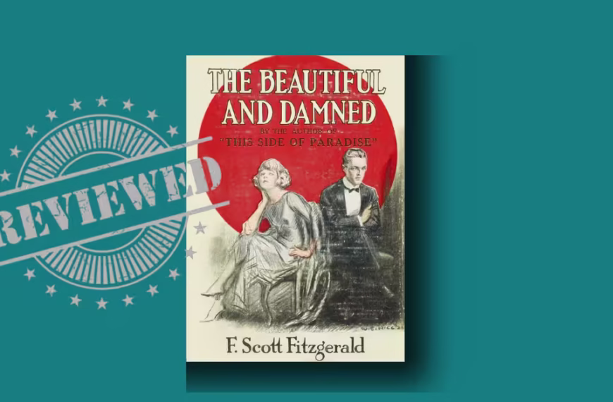 The Beautiful and Damned by F. Scott Fitzgerald