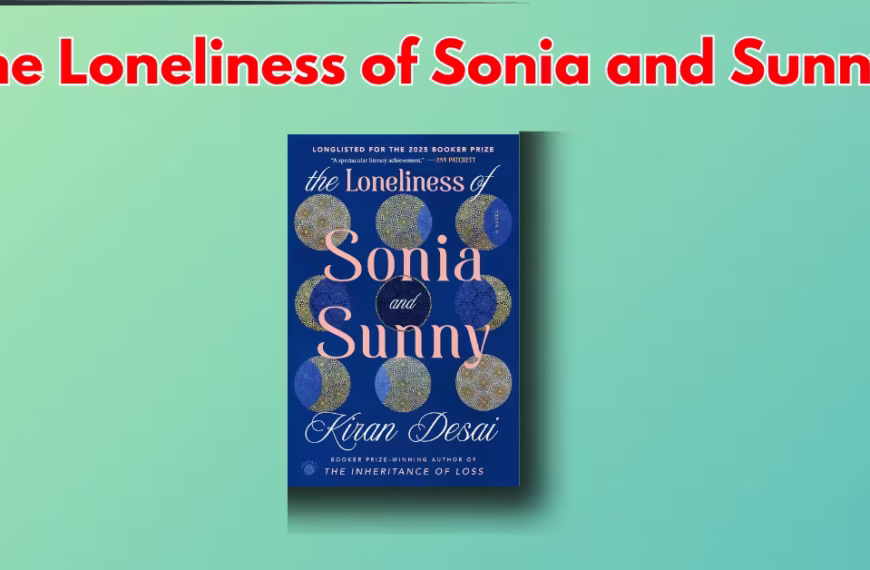 The Loneliness of Sonia and Sunny