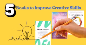 Books To Improve Creative Skills, Backed by Real Readers & Research