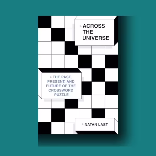 Across the Universe Natan Last radical crossword history guide review