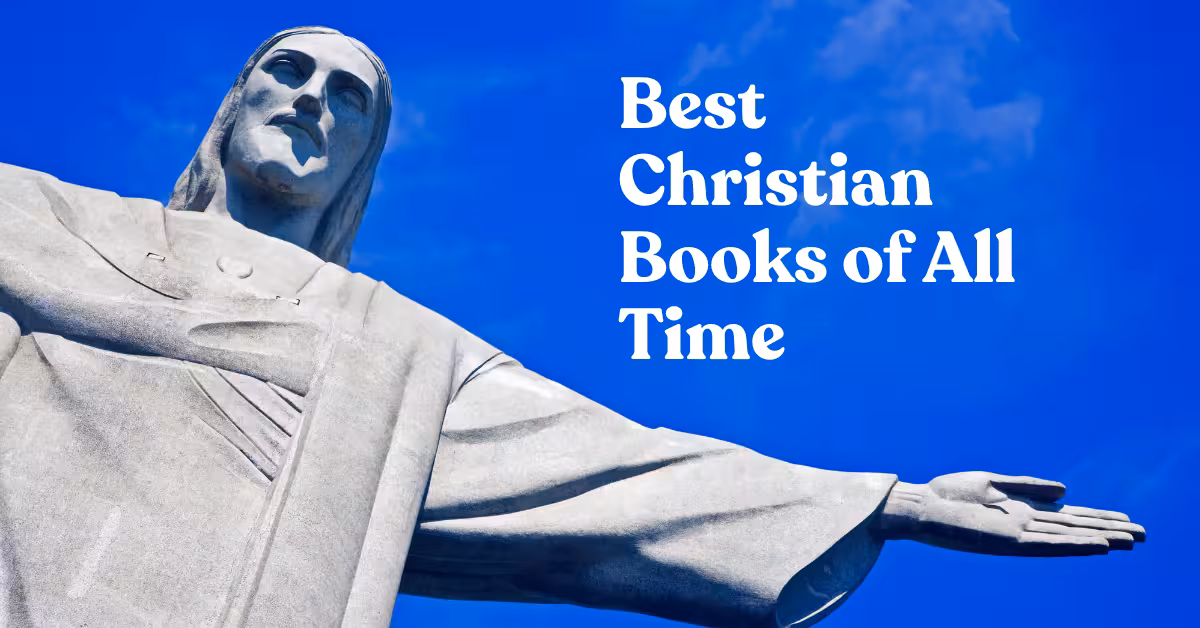 Best Christian Books of All Time: The Essential and Best 20